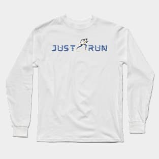 Just run Long Sleeve T-Shirt